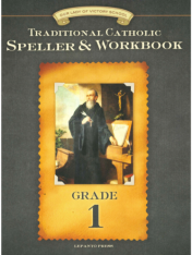 Traditional Catholic Speller 1 Workbook